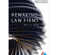 New in the practicePRO Library: Remaking Law Firms